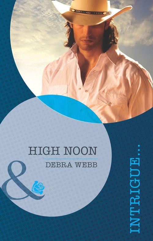 Colby, TX - High Noon (Mills &amp; Boon Intrigue) (Colby, TX, Book 2): First edition