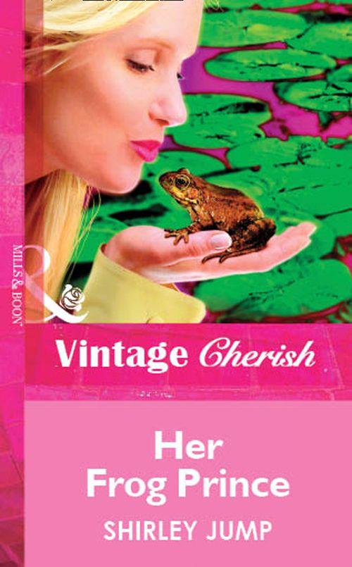 Her Frog Prince (Mills &amp; Boon Vintage Cherish): First edition
