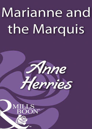 Marianne And The Marquis (Mills &amp; Boon Historical): First edition