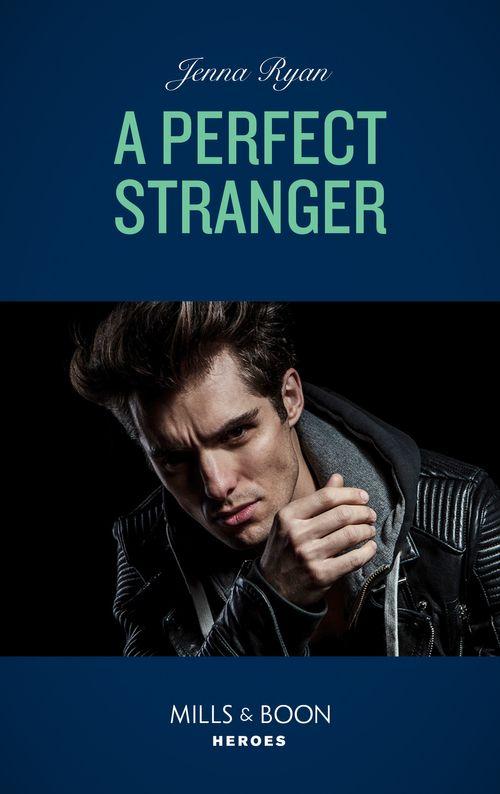 A Perfect Stranger (Mills &amp; Boon Intrigue): First edition