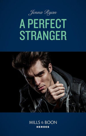 A Perfect Stranger (Mills &amp; Boon Intrigue): First edition