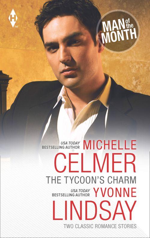 The Tycoon&#39;s Charm: The Tycoon&#39;s Paternity Agenda / Honor-Bound Groom: First edition