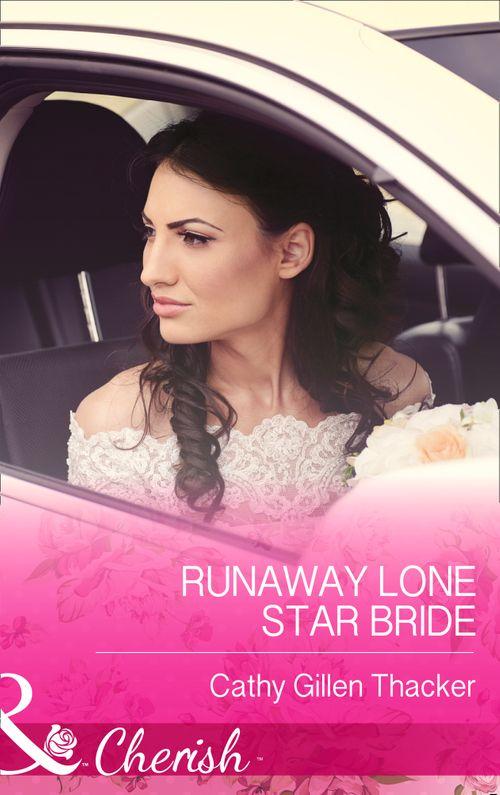 McCabe Multiples - Runaway Lone Star Bride (Mills &amp; Boon Cherish) (McCabe Multiples, Book 1): First edition