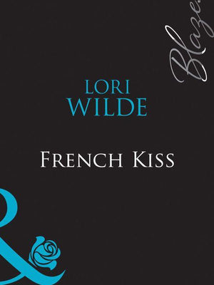 French Kiss (Mills &amp; Boon Blaze): First edition