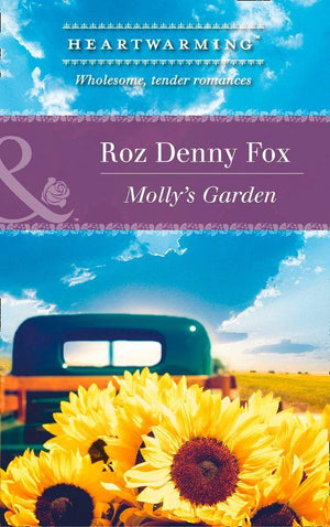 Molly&#39;s Garden (Mills &amp; Boon Heartwarming): First edition