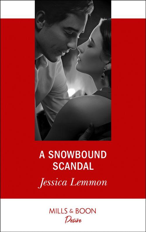 A Snowbound Scandal (Mills &amp; Boon Desire)