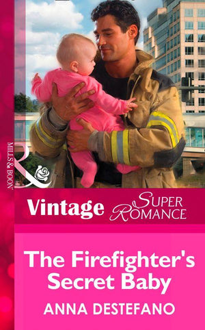 Atlanta Heroes - The Firefighter&#39;s Secret Baby (Mills &amp; Boon Vintage Superromance) (Atlanta Heroes, Book 4): First edition