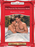 The Royal and The Runaway Bride (Mills & Boon Desire) (Dynasties: The Connellys, Book 7): First edition (9781472038173)