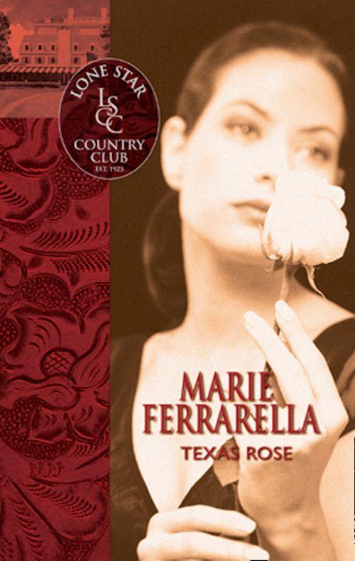 Texas Rose (Mills &amp; Boon Silhouette): First edition
