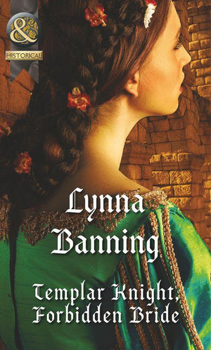 Templar Knight, Forbidden Bride (Mills & Boon Historical): First edition (9781472044112)