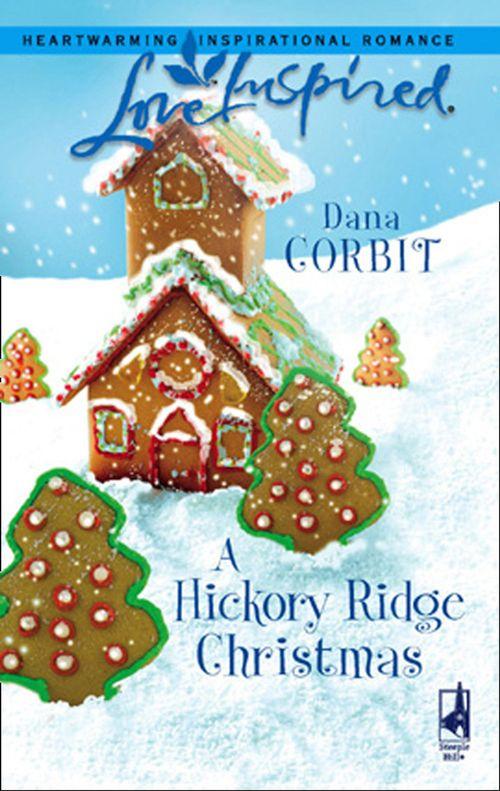 A Hickory Ridge Christmas (Mills &amp; Boon Love Inspired): First edition