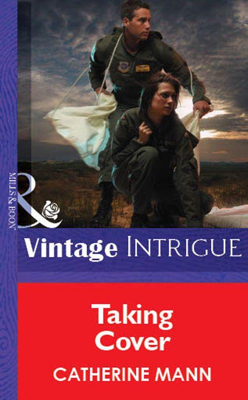 Taking Cover (Mills &amp; Boon Vintage Intrigue): First edition