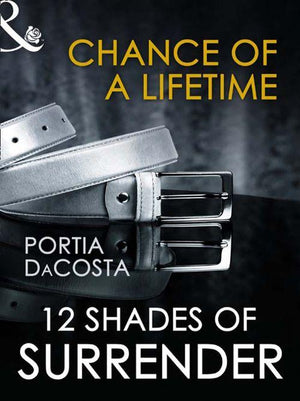 Chance of a Lifetime (Mills &amp; Boon Spice Briefs): First edition