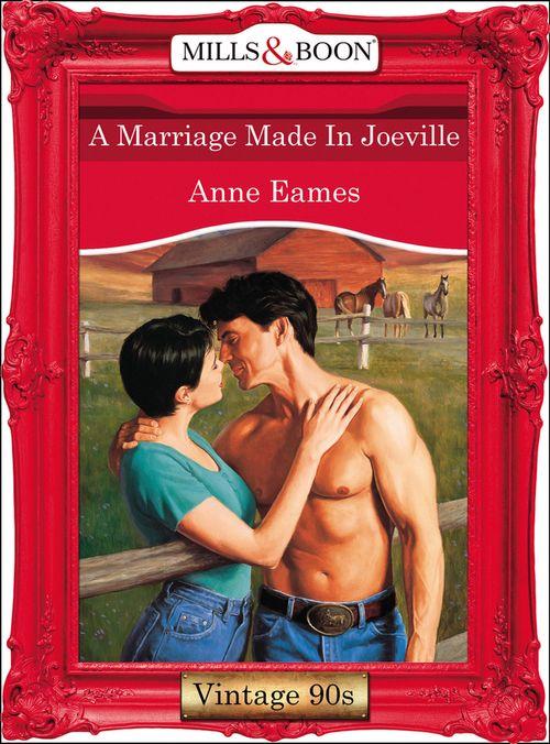 A Marriage Made In Joeville (Mills &amp; Boon Vintage Desire): First edition