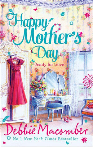 Happy Mother&#39;s Day: Ready for Romance / Ready for Marriage: First edition