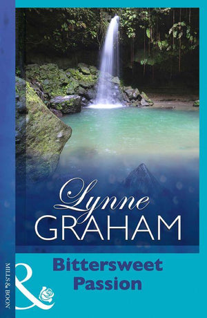 Bittersweet Passion (Mills &amp; Boon Modern): First edition