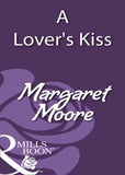 A Lover's Kiss (Mills & Boon Historical): First edition (9781408933497)