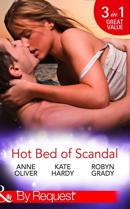 Hotbed of Scandal: Mistress: At What Price? / Red Wine and Her Sexy Ex / Bedded by Blackmail (Mills &amp; Boon By Request): First edition