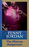 The Mistress Assignment (Mills & Boon Modern): First edition (9781408998663)