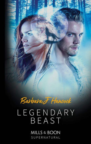 Legendary Warriors - Legendary Beast (Mills &amp; Boon Supernatural) (Legendary Warriors, Book 3)