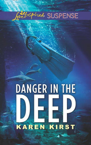 Danger In The Deep (Mills &amp; Boon Love Inspired Suspense)