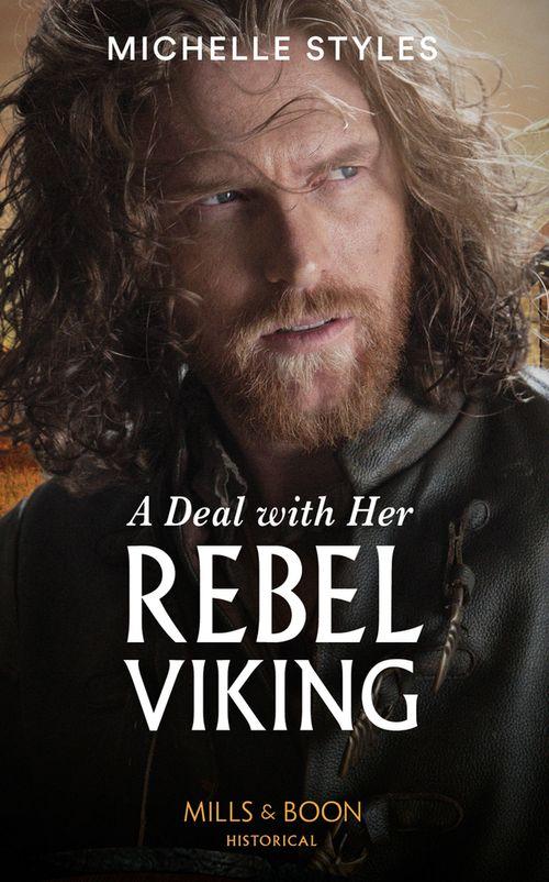 Vows and Vikings - A Deal With Her Rebel Viking (Mills &amp; Boon Historical) (Vows and Vikings, Book 1)