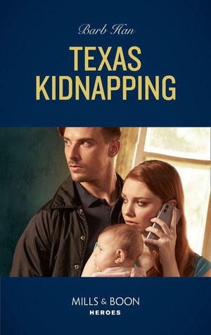 An O&#39;Connor Family Mystery - Texas Kidnapping (Mills &amp; Boon Heroes) (An O&#39;Connor Family Mystery, Book 1)