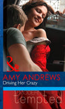 Driving Her Crazy (Mills & Boon Modern Tempted): First edition (9781472039422)