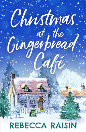 The Gingerbread Café - Christmas At The Gingerbread Café (The Gingerbread Café, Book 1): First edition