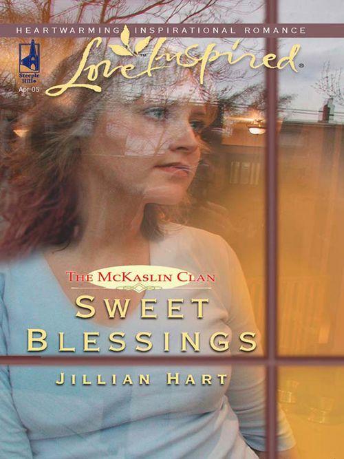 Sweet Blessings (Mills &amp; Boon Love Inspired): First edition