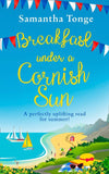 Breakfast Under A Cornish Sun: The perfect romantic comedy for summer (9780008184841)