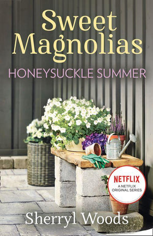 A Sweet Magnolias Novel - Honeysuckle Summer (A Sweet Magnolias Novel, Book 7): First edition