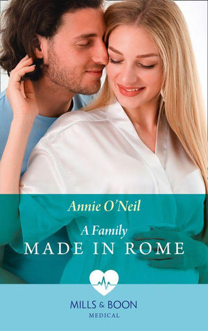 Double Miracle at Nicollino&#39;s Hospital - A Family Made In Rome (Mills &amp; Boon Medical) (Double Miracle at Nicollino&#39;s Hospital, Book 1)