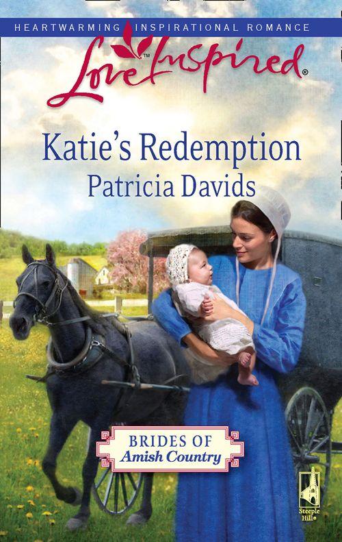 Brides of Amish Country - Katie&#39;s Redemption (Mills &amp; Boon Love Inspired) (Brides of Amish Country, Book 2): First edition