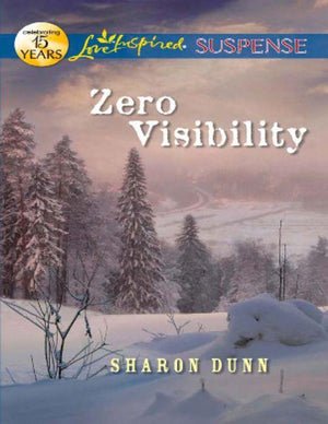 Zero Visibility (Mills &amp; Boon Love Inspired Suspense): First edition