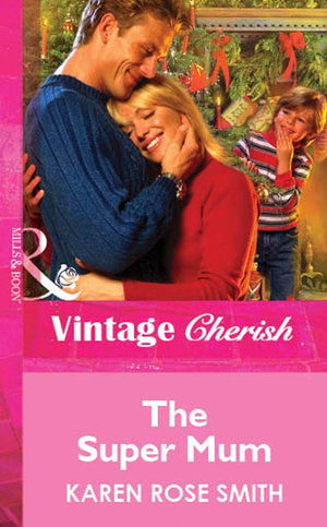 The Super Mum (Mills &amp; Boon Vintage Cherish): First edition