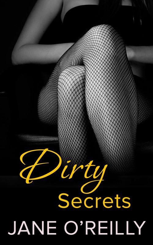 Dirty Secrets: First edition