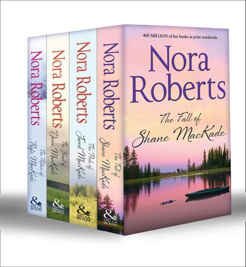 The Mackades Collection (Books 1-4): The Return of Rafe MacKade / The Pride of Jared MacKade / The Heart of Devin MacKade / The Fall of Shane MacKade: First edition