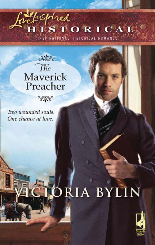 The Maverick Preacher (Mills & Boon Historical): First edition (9781408938041)