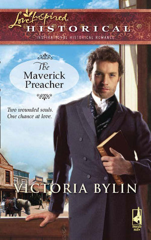 The Maverick Preacher (Mills & Boon Historical): First edition (9781408938041)