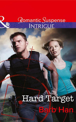 The Campbells of Creek Bend - Hard Target (Mills &amp; Boon Intrigue) (The Campbells of Creek Bend, Book 3): First edition