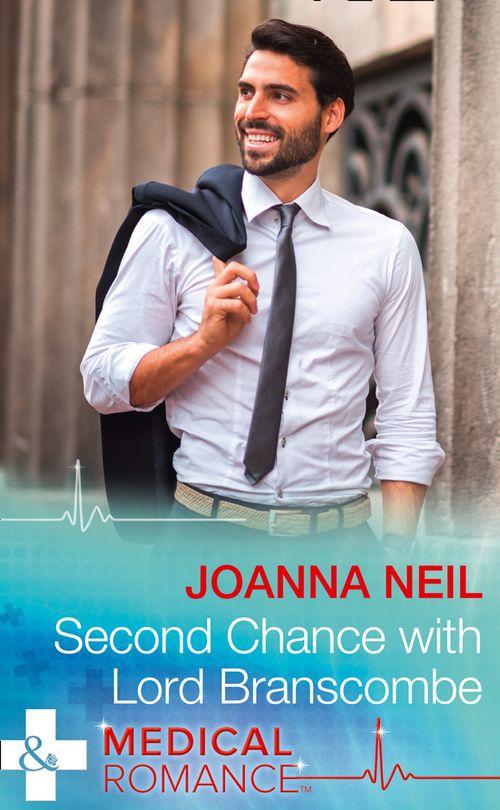 Second Chance With Lord Branscombe (Mills &amp; Boon Medical)