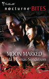Moon Marked (Mills & Boon Nocturne Bites): First edition (9781408928424)