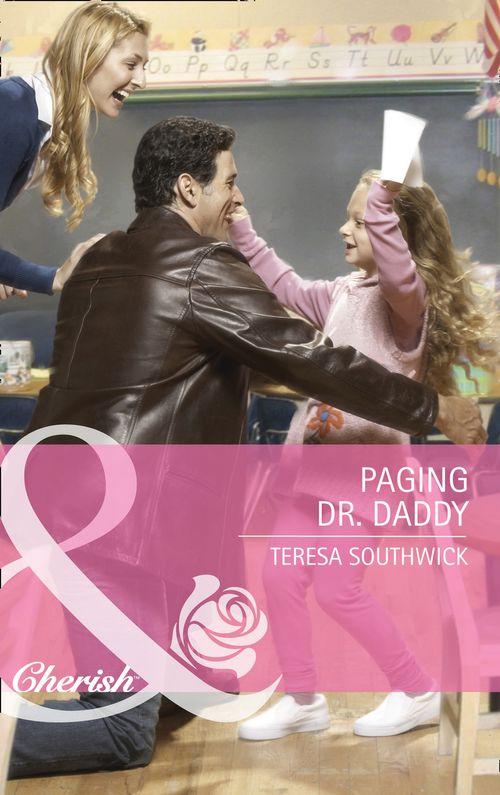 The Wilder Family - Paging Dr. Daddy (Mills &amp; Boon Cherish) (The Wilder Family, Book 3): First edition