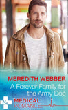 A Forever Family For The Army Doc (Mills & Boon Medical) (The Halliday Family, Book 1) (9781474051323)