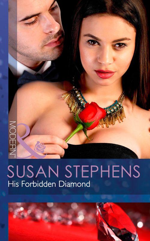 The Skavanga Diamonds - His Forbidden Diamond (Mills &amp; Boon Modern) (The Skavanga Diamonds, Book 4): First edition