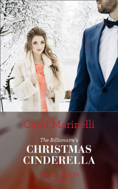 The Billionaire&#39;s Christmas Cinderella (Mills &amp; Boon Modern)
