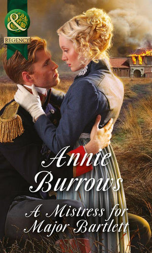 A Mistress For Major Bartlett (Mills & Boon Historical) (Brides of Waterloo, Book 2): First edition (9781474005975)
