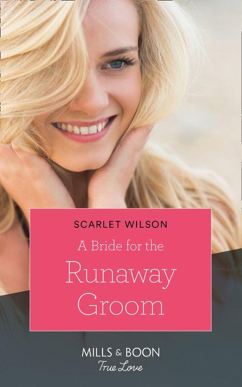Summer Weddings - A Bride for the Runaway Groom (Mills &amp; Boon Cherish) (Summer Weddings, Book 2): First edition