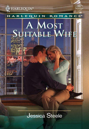 A Most Suitable Wife (Mills &amp; Boon Cherish): First edition